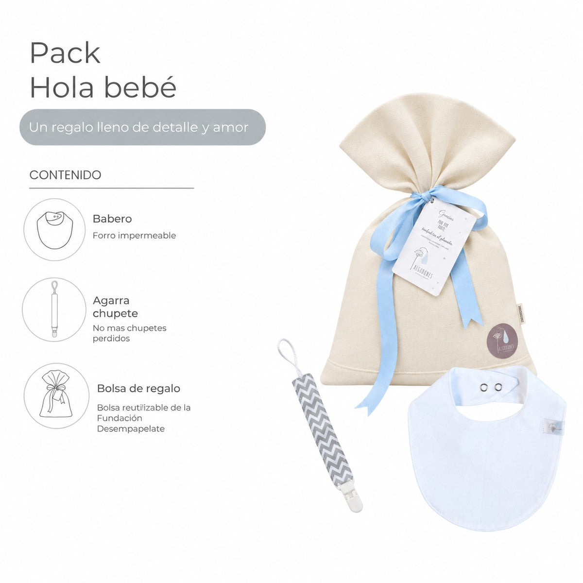 Pack Hola Bebé · Niño: contenido: bolsa de regalo, babero y agarra chupete