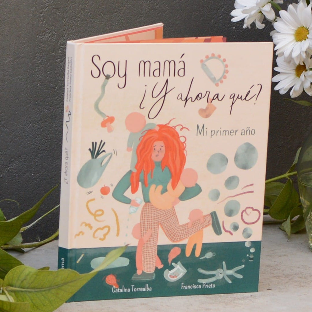 Libro "Soy mamá y ahora qué?"